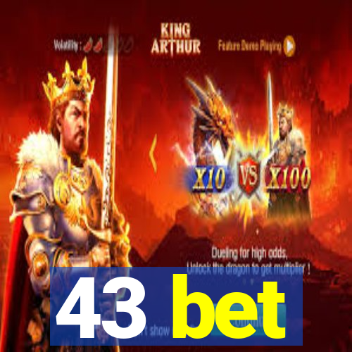 43 bet