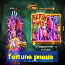 fortune pneus