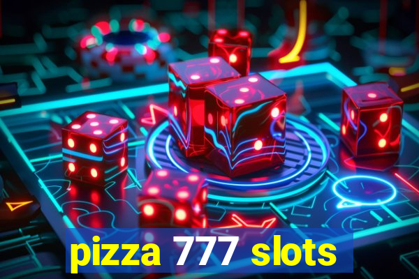 pizza 777 slots