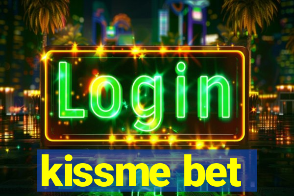 kissme bet