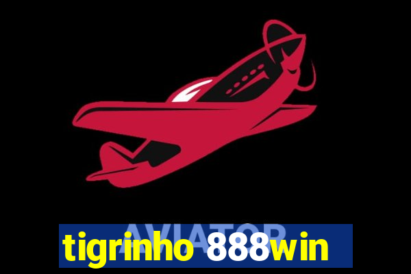 tigrinho 888win