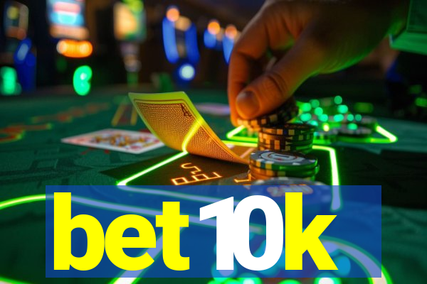 bet10k