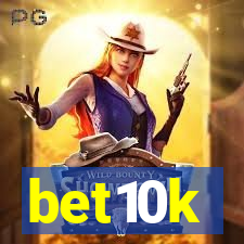 bet10k