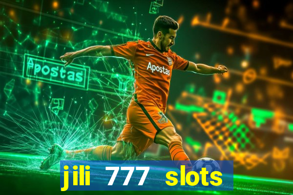 jili 777 slots lucky spin