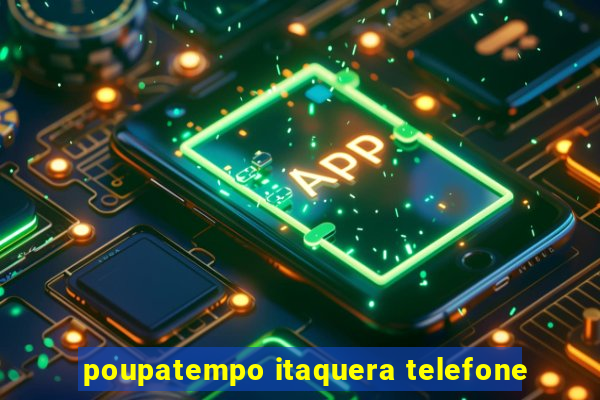 poupatempo itaquera telefone