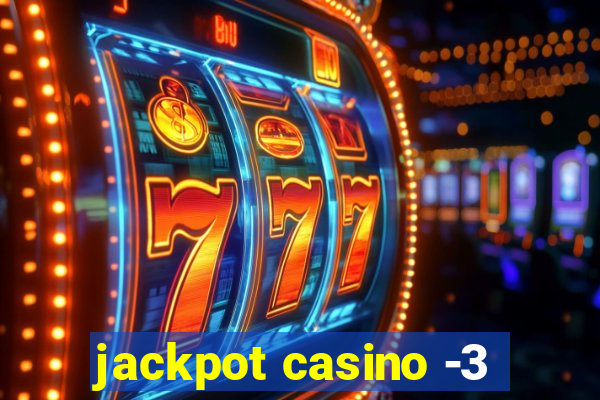 jackpot casino -3