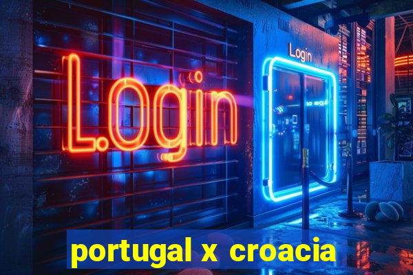 portugal x croacia