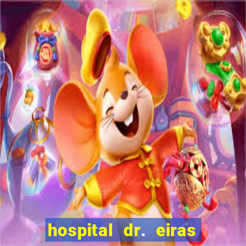 hospital dr. eiras em botafogo