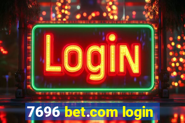 7696 bet.com login