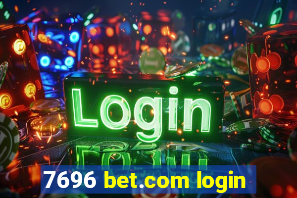 7696 bet.com login