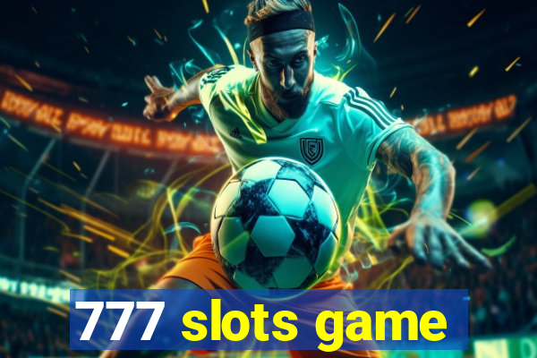 777 slots game