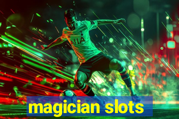 magician slots