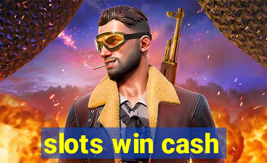 slots win cash