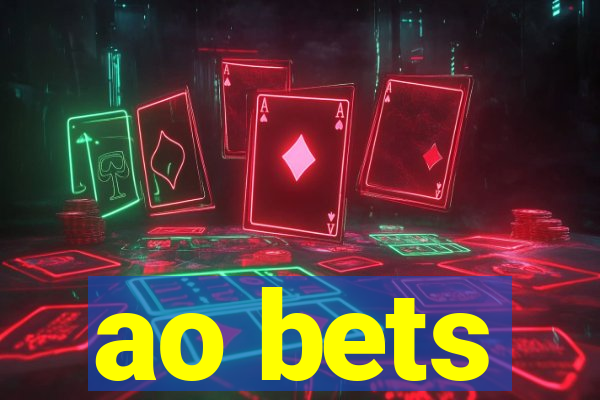 ao bets