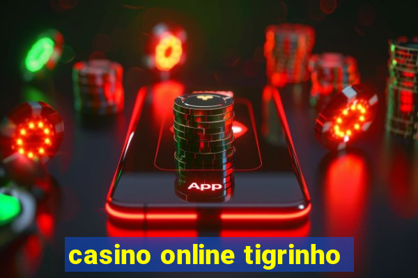 casino online tigrinho