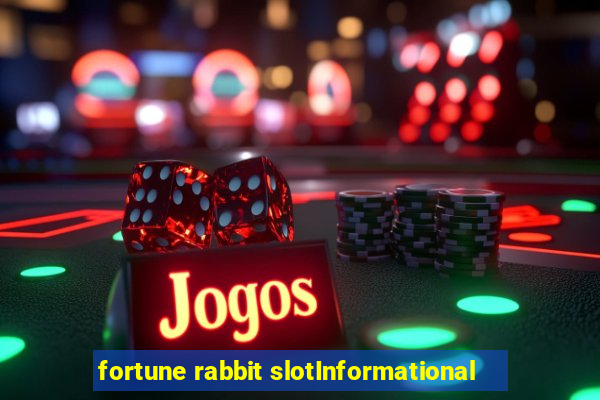 fortune rabbit slotInformational