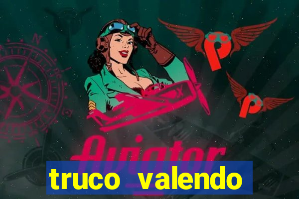 truco valendo dinheiro online