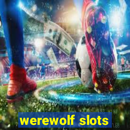 werewolf slots