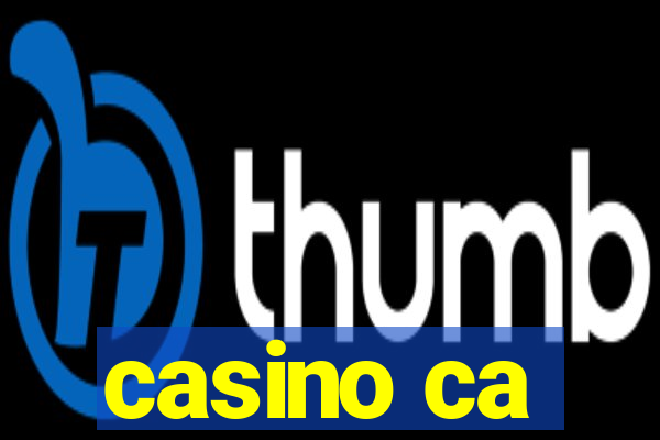 casino ca