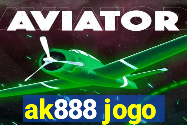 ak888 jogo