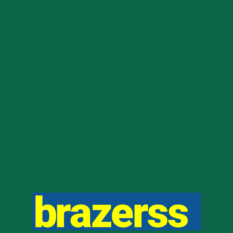 brazerss