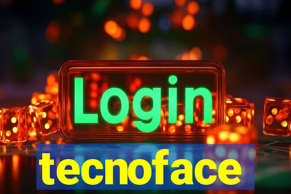 tecnoface