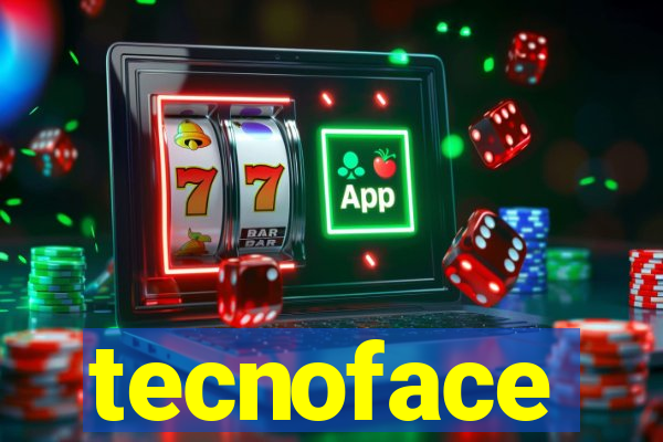 tecnoface