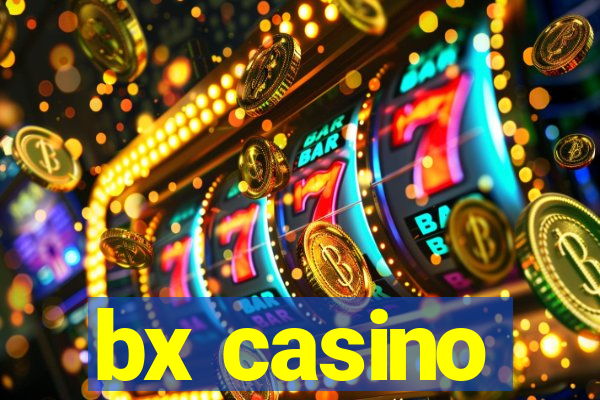 bx casino