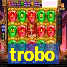 trobo