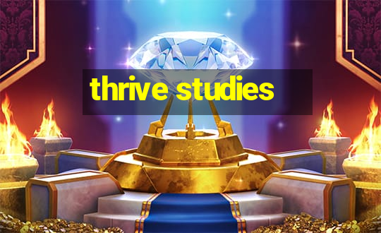 thrive studies