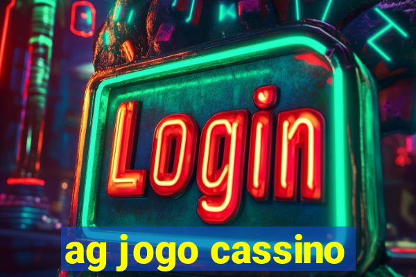 ag jogo cassino