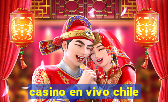 casino en vivo chile