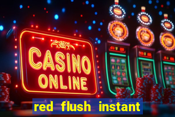 red flush instant play casino