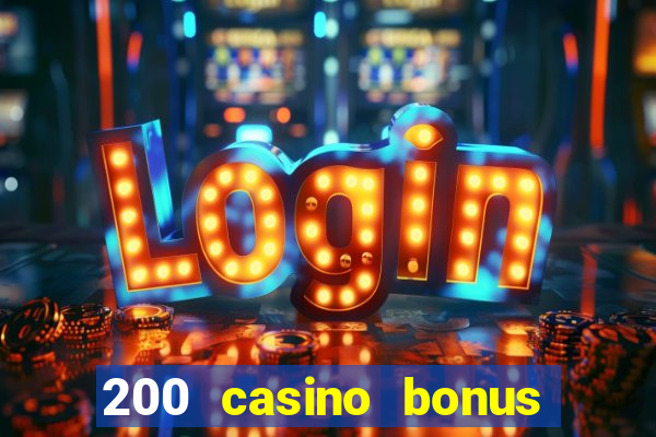 200 casino bonus mit 10 euro einzahlung