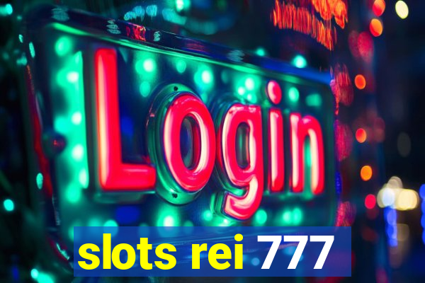 slots rei 777