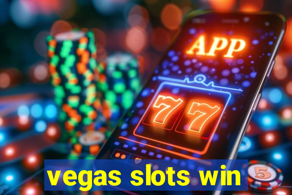 vegas slots win