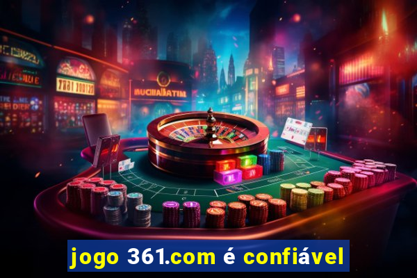 jogo 361.com é confiável