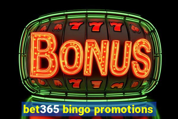 bet365 bingo promotions