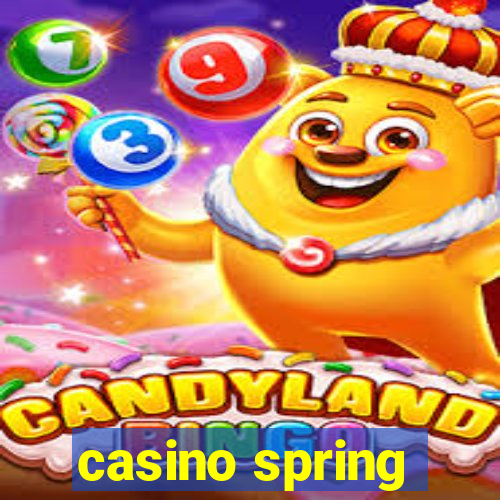 casino spring