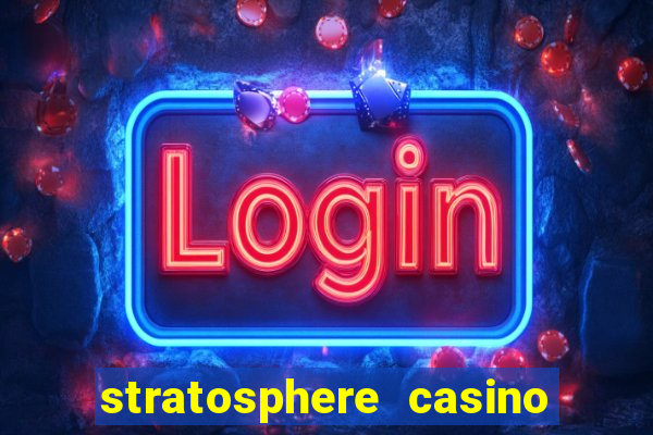 stratosphere casino in vegas