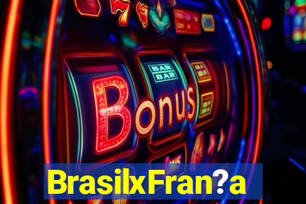 BrasilxFran?a