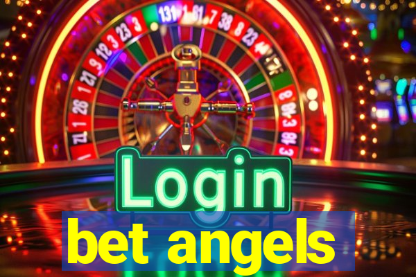 bet angels