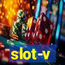 slot-v