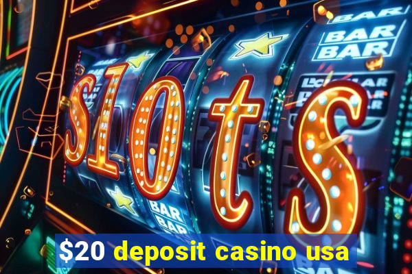 $20 deposit casino usa