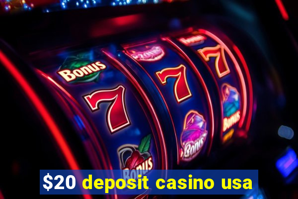 $20 deposit casino usa