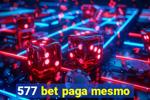 577 bet paga mesmo