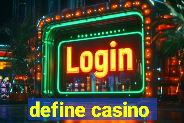 define casino