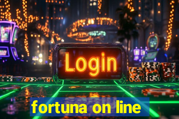 fortuna on line