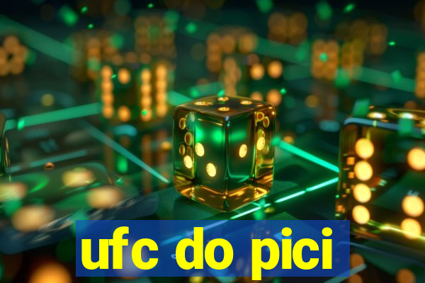 ufc do pici