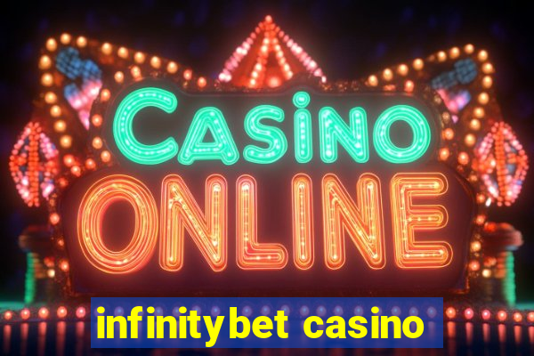 infinitybet casino